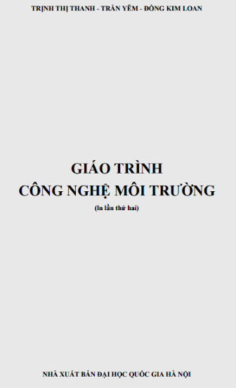 Giáo Trình Công Nghệ Môi Trường (NXB Đại Học Quốc Gia 2003) - Đồng Kim Loan, 257 Trang