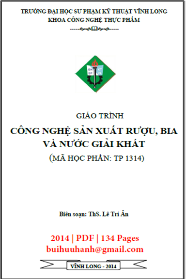 Giáo Trình Công Nghệ Sản Xuất Rượu, Bia Và Nước Giải Khát (NXB Sư Phạm Kỹ Thuật 2014) - Lê Trí Ân