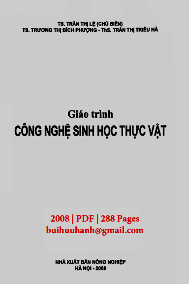 Giáo Trình Công Nghệ Sinh Học Thực Vật (NXB Nông Nghiệp 2008) - Trần Thị Lệ, 288 Trang