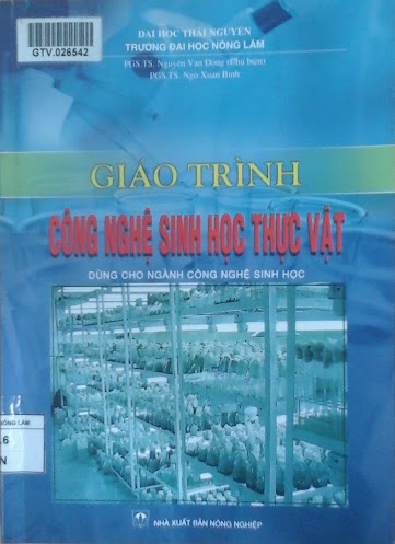 Giáo Trình Công Nghệ Sinh Học Thực Vật (NXB Nông Nghiệp 2010) - Nguyễn Văn Đồng, 184 Trang