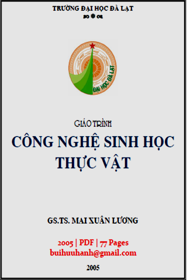 Giáo Trình Công Nghệ Sinh Học Thực Vật (NXB Đà Lạt 2005) - Mai Xuân Lương, 77 Trang