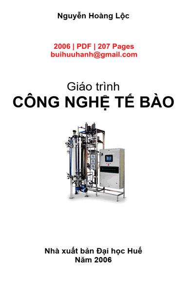 Giáo Trình Công Nghệ Tế Bào (NXB Đại Học Huế 2006) - Nguyễn Hoàng Lộc, 207 Trang