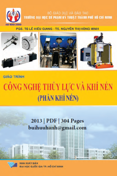 Giáo Trình Công Nghệ Thủy Lực Và Khí Nén-Phần Khí Nén (NXB Đại Học Quốc Gia 2013) - Lê Hiếu Giang