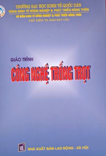 Giáo Trình Công Nghệ Trồng Trọt (NXB Lao Động 2004) - Đào Duy Cầu, 160 Trang