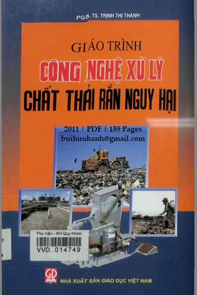 Giáo Trình Công Nghệ Xử Lý Chất Thải Rắn Nguy Hại (NXB Giáo Dục 2011) - Trịnh Thị Thanh, 159 Trang
