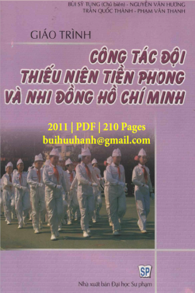 Giáo Trình Công Tác Đội Thiếu Niên Tiền Phong Và Nhi Đồng Hồ Chí Minh - Bùi Sỹ Tụng, 210 Trang