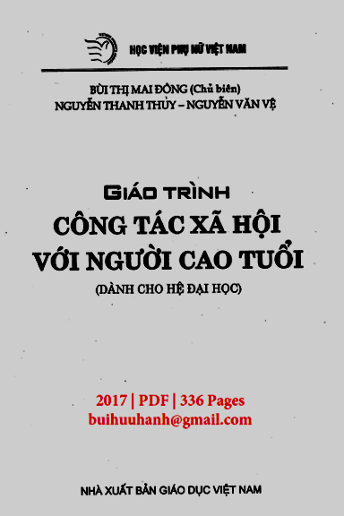 Giáo Trình Công Tác Xã Hội Với Người Cao Tuổi (NXB Giáo Dục 2017) - Bùi Thị Mai Đông, 336 Trang