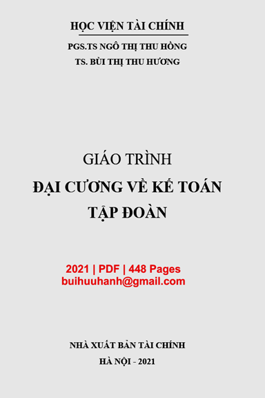 Giáo Trình Đại Cương Về Kế Toán Tập Đoàn (NXB Tài Chính 2021) - Ngô Thị Thu Hồng, 448 Trang