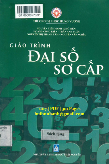 Giáo Trình Đại Số Sơ Cấp (NXB Đại Học Thái Nguyên 2017) - Nguyễn Tiến Mạnh, 301 Trang