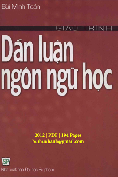 Giáo Trình Dẫn Luận Ngôn Ngữ Học (NXB Đại Học Sư Phạm 2012) - Bùi Minh Toán, 194 Trang