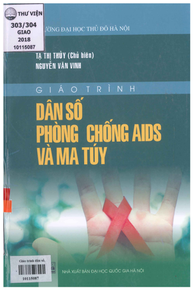 Giáo Trình Dân Số, Phòng Chống AIDS Và Ma Túy (NXB Đại Học Quốc Gia 2018) - Tạ Thị Thủy, 134 Trang