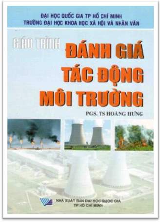 Giáo Trình Đánh Giá Tác Động Môi Trường (NXB Đại Học Quốc Gia 2007) - Hoàng Hưng, 131 Trang