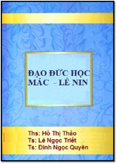 Giáo Trình Đạo Đức Học Mác Lênin (NXB Cần Thơ 2005) - Đinh Ngọc Quyên, 60 Trang