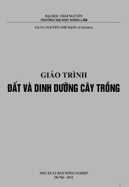 Giáo Trình Đất Và Dinh Dưỡng Cây Trồng (NXB Nông Nghiệp 2011) - Nguyễn Thế Đặng, 252 Trang