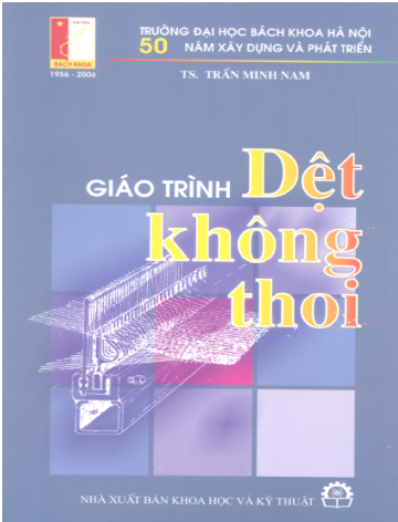 Giáo Trình Dệt Không Thoi (NXB Khoa Học Kỹ Thuật 2005) - Trần Minh Nam, 145 Trang
