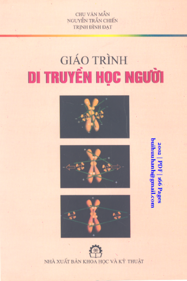 Giáo Trình Di Truyền Học Người (NXB Khoa Học Kỹ Thuật 2002) - Chu Văn Mẫn, 166 Trang