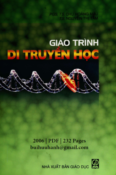 Giáo Trình Di Truyền Học (NXB Giáo Dục 2006) - Chu Hoàng Mậu, 232 Trang