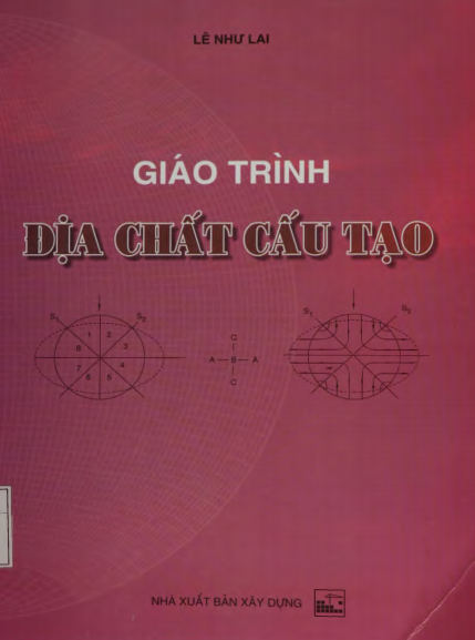 Giáo Trình Địa Chất Cấu Tạo (NXB Xây Dựng 2001) - Lê Như Lai, 346 Trang