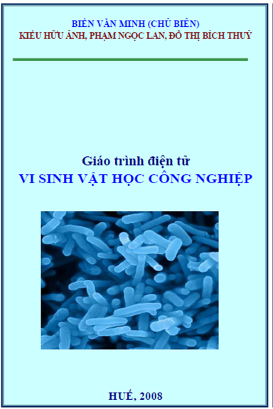 Giáo Trình Điện Tử Vi Sinh Vật Học Công Nghiệp (NXB Đại Học Huế 2008) - Biền Văn Minh, 202 Trang