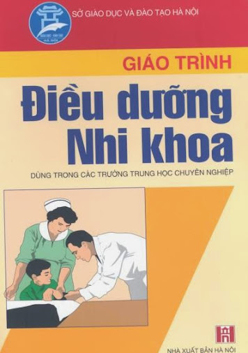 Giáo Trình Điều Dưỡng Nhi Khoa (NXB Hà Nội 2005) - Nguyễn Thị Phương Nga, 205 Trang