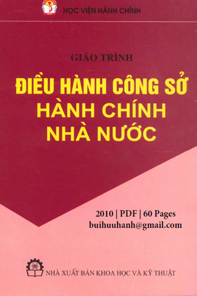 Giáo Trình Điều Hành Công Sở Hành Chính Nhà Nước (NXB Khoa Học Kỹ Thuật 2010) - Nguyễn Văn Thâm