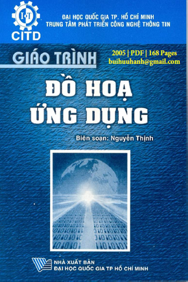 Giáo Trình Đồ Họa Ứng Dụng (NXB Đại Học Quốc Gia 2005) - Nguyễn Thịnh, 168 Trang