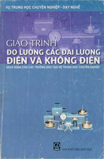 Giáo Trình Đo Lường Các Đại Lượng Điện Và Không Điện (NXB Giáo Dục 2009) - Nguyễn Văn Hòa, 188 Trang