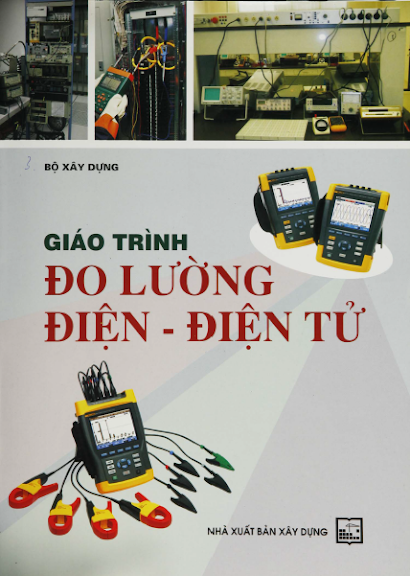 Giáo Trình Đo Lường Điện - Điện Tử (NXB Xây Dựng 2013) - Bộ Xây Dựng, 77 Trang