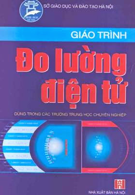 Giáo Trình Đo Lường Điện Tử (NXB Hà Nội 2005) - Vũ Xuân Giáp, 105 Trang