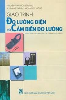 Giáo trình đo lượng điện và cảm biến đo lường - Nguyễn Văn Hòa, 390 Trang