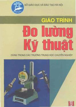 Giáo Trình Đo Lường Kỹ Thuật (NXB Hà Nội 2005) - Nghiêm Thị Phương, 146 Trang