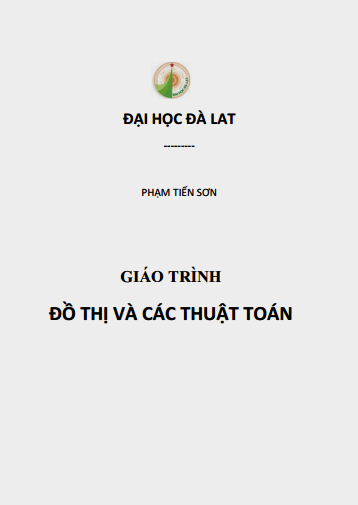 Giáo Trình Đồ Thị và Các Thuật Toán (NXB Đại Học Đà Lạt 2002) - Phạm Tiến Sơn, 213 Trang
