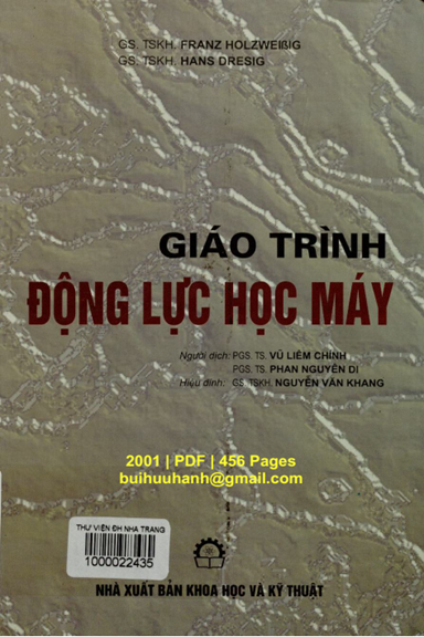 Giáo Trình Động Lực Học Máy (NXB Khoa Học Kỹ Thuật 2001) - Franz HolzweiBig, 456 Trang