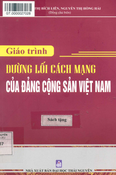 Giáo Trình Đường Lối Cách Mạng Của Đảng Cộng Sản Việt Nam - Nguyễn Thị Bích Liên, 149 Trang