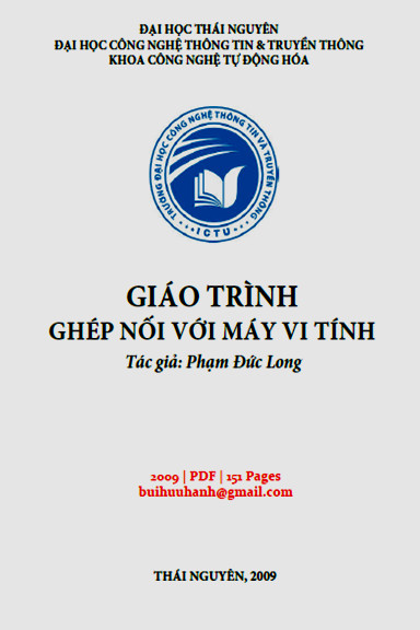 Giáo Trình Ghép Nối Với Máy Vi Tính (NXB Thái Nguyên 2009) - Phạm Đức Long, 151 Trang