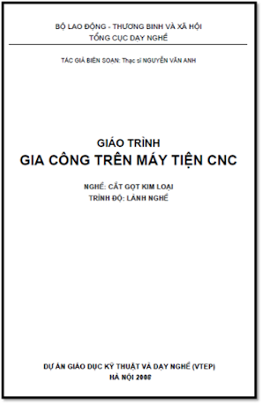 Giáo Trình Gia Công Trên Máy Tiện CNC (NXB Hà Nội 2008) - Nguyễn Văn Anh, 116 Trang