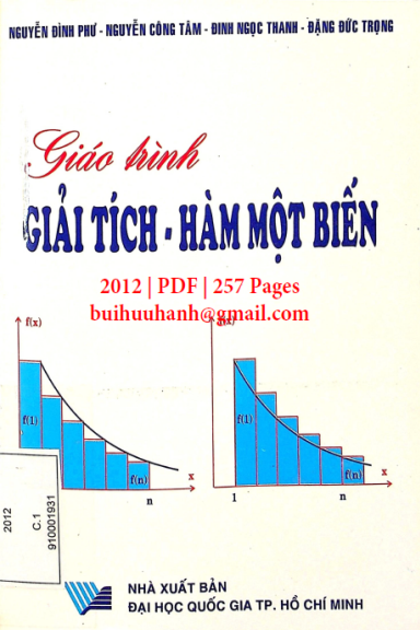 Giáo Trình Giải Tích-Hàm Một Biến (NXB Đại Học Quốc Gia 2012) - Nguyễn Đình Phư, 257 Trang