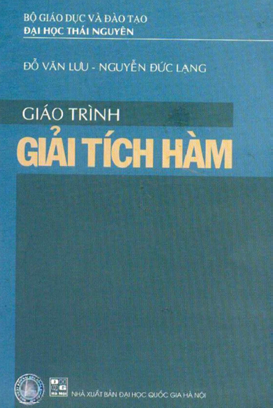 Giáo Trình Giải Tích Hàm (NXB Đại Học Quốc Gia 2010) - Đỗ Văn Lưu, 194 Trang