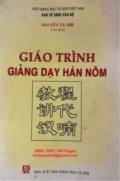 Giáo Trình Giảng Dạy Hán Nôm (NXB Khoa Học Xã Hội 2008) - Nguyễn Tá Nhí, 565 Trang