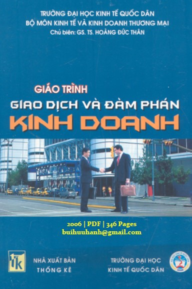 Giáo Trình Giao Dịch Và Đàm Phán Kinh Doanh (NXB Thống Kê 2006) - Hoàng Đức Thân, 346 Trang