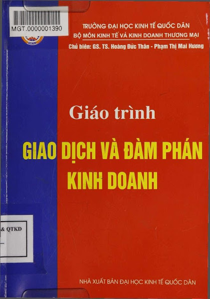 Giáo Trình Giao Dịch Và Đàm Phán Kinh Doanh (NXB Kinh Tế Quốc Dân 2009) - Hoàng Đức Thân, 344 Trang