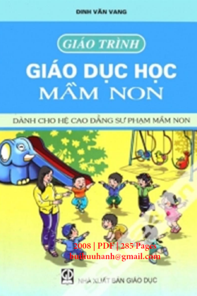 Giáo Trình Giáo Dục Học Mầm Non (NXB Giáo Dục 2008) - Đinh Văn Vang, 285 Trang