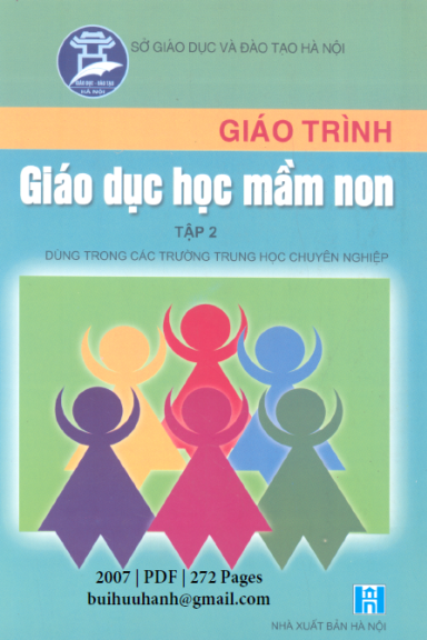 Giáo Trình Giáo Dục Học Mầm Non Tập 2 (NXB Hà Nội 2007) - Nguyễn Thị Thường, 272 Trang
