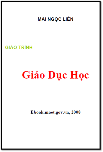 Giáo Trình Giáo Dục Học (NXB Giáo Dục 2008) - Mai Ngọc Liên, 309 Trang