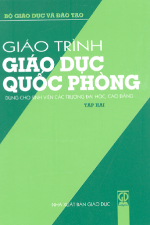 Giáo Trình Giáo Dục Quốc Phòng Tập 2 (NXB Giáo Dục 2006) - Nguyễn Minh Đức, 270 Trang