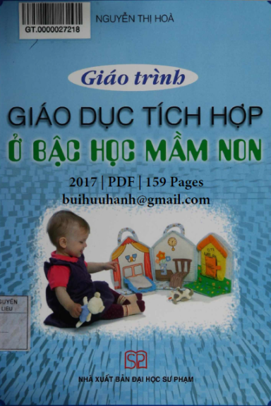 Giáo Trình Giáo Dục Tích Hợp Ở Bậc Học Mầm Non (NXB Đại Học Sư Phạm 2017) Nguyễn Thị Hoà, 159 Trang