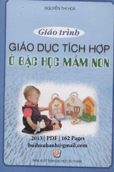 Giáo Trình Giáo Dục Tích Hợp Ở Bậc Mầm Non (NXB Đại Học Sư Phạm 2013) - Nguyễn Thị Hòa, 162 Trang