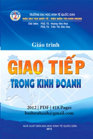 Giáo Trình Giao Tiếp Trong Kinh Doanh (NXB Kinh Tế Quốc Dân 2012) - Hoàng Văn Hoa, 418 Trang