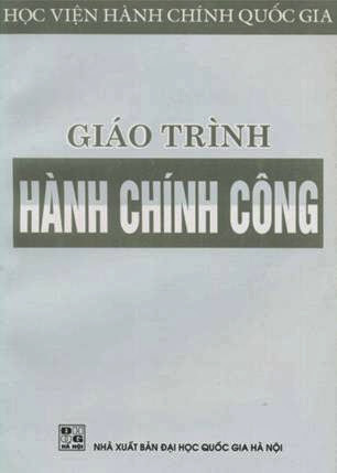 Giáo Trình Hành Chính Công (NXB Đại Học Quốc Gia 2004) - Võ Kim Sơn, 273 Trang