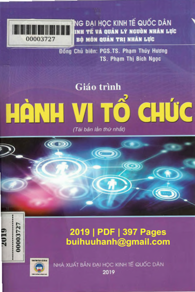 Giáo Trình Hành Vi Tổ Chức (NXB Kinh Tế Quốc Dân 2019) - Phạm Thúy Hương, 397 Trang